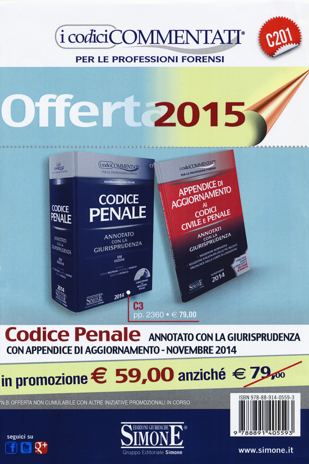 Codice penale. Annotato con la giurisprudenza-Appendice di aggiornamento a i codici civile e penale