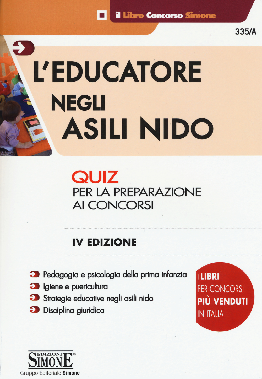 L'educatore negli asili nido. Quiz per la preparazione ai concorsi
