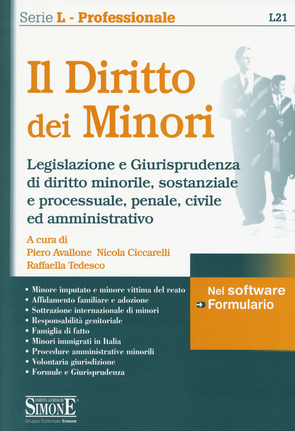 Il diritto dei minori. Legislazione e giurisprudenza di diritto minorile, sostanziale e processuale, penale, civile ed amministrativo