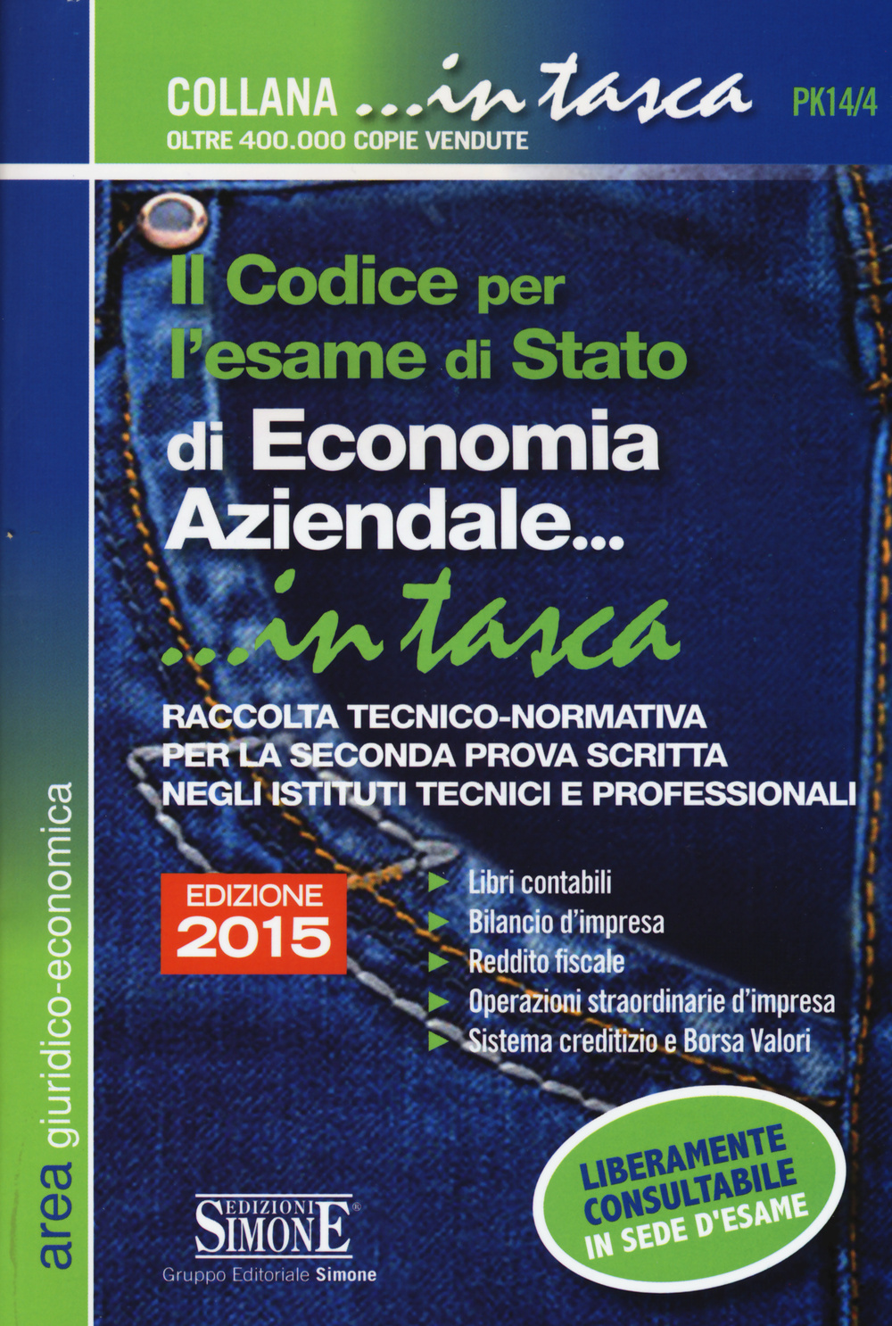 Il codice per l'esame di Stato di economia aziendale. Raccolta tecnico-normativa per la seconda prova scritta negli istituti tecnici e professionali