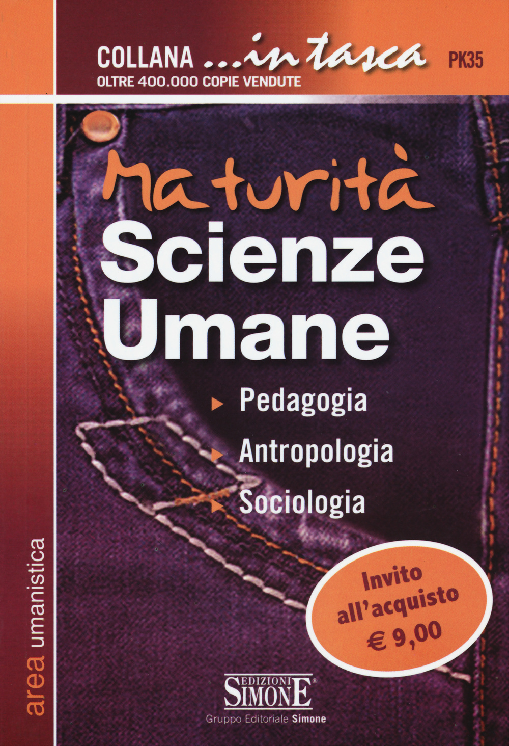 Maturità scienze umane. Pedagogia, antropologia, sociologia