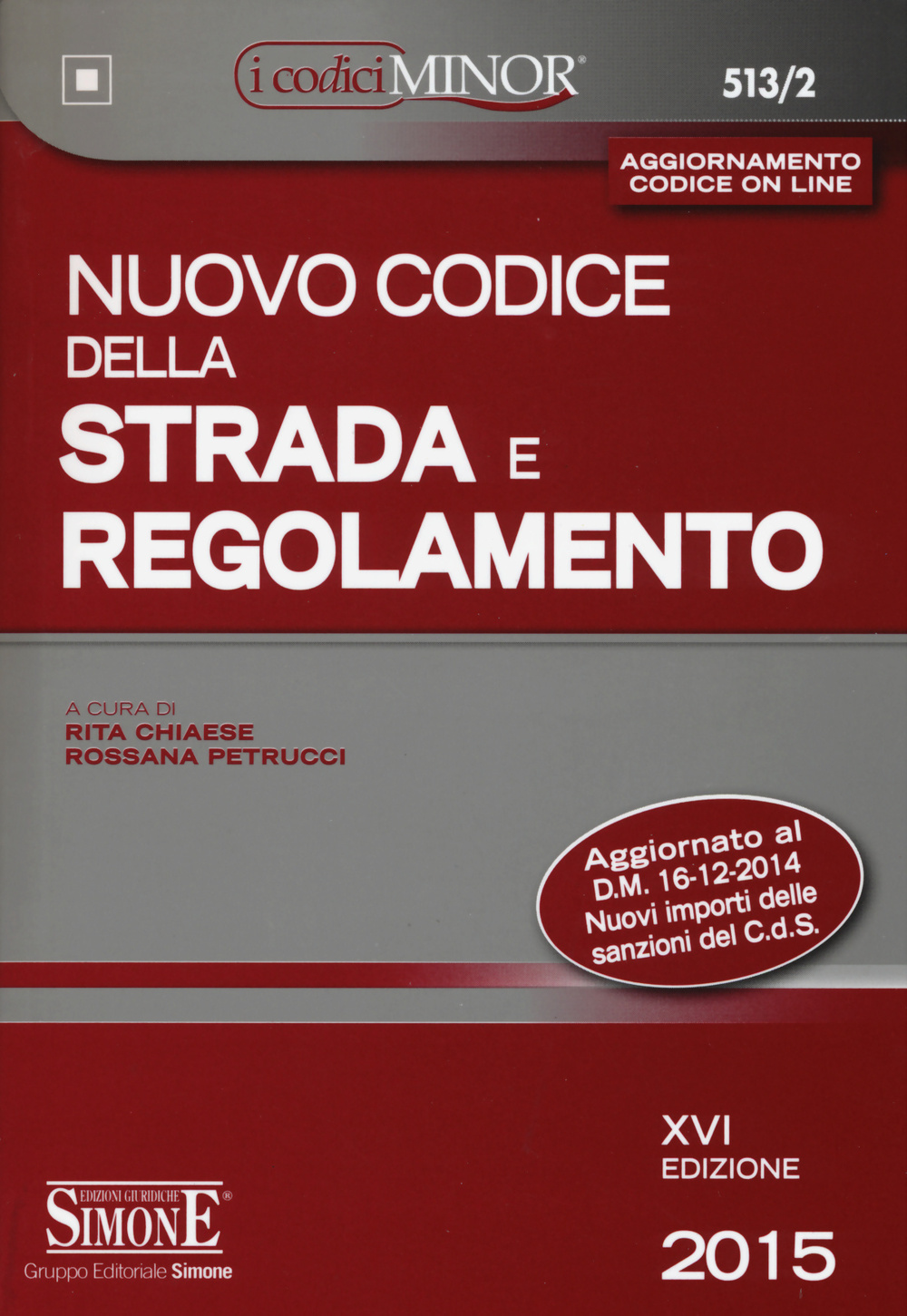 Nuovo codice della strada e regolamento. Ediz. minor