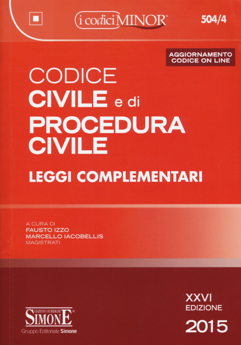 Codice civile e di procedura civile e leggi complementari
