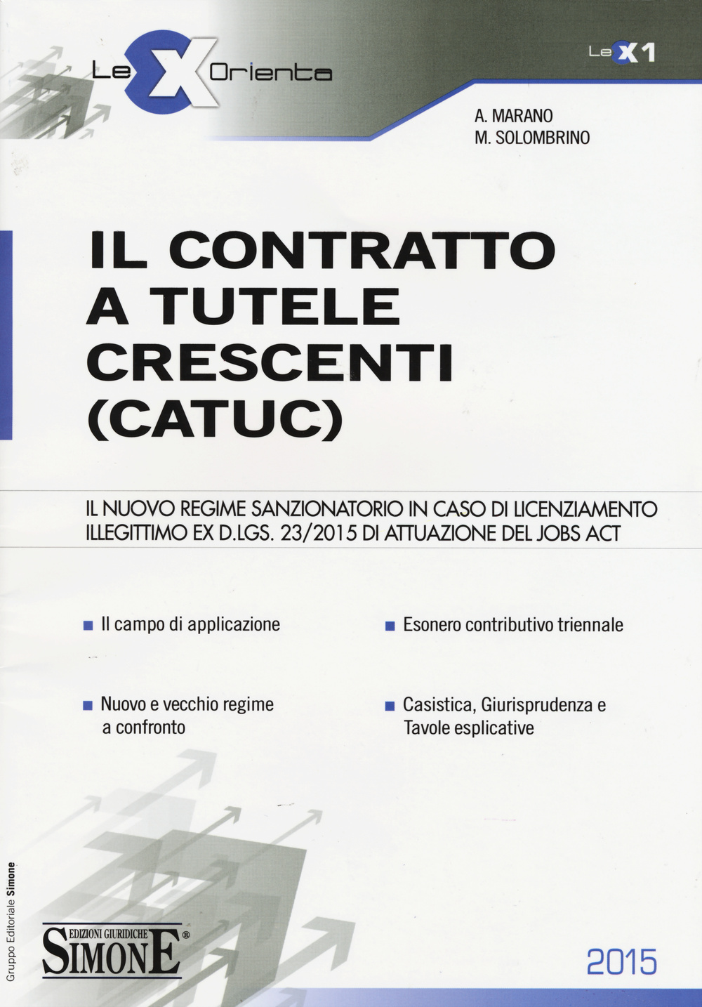 Il contratto a tutele crescenti (CATUC)