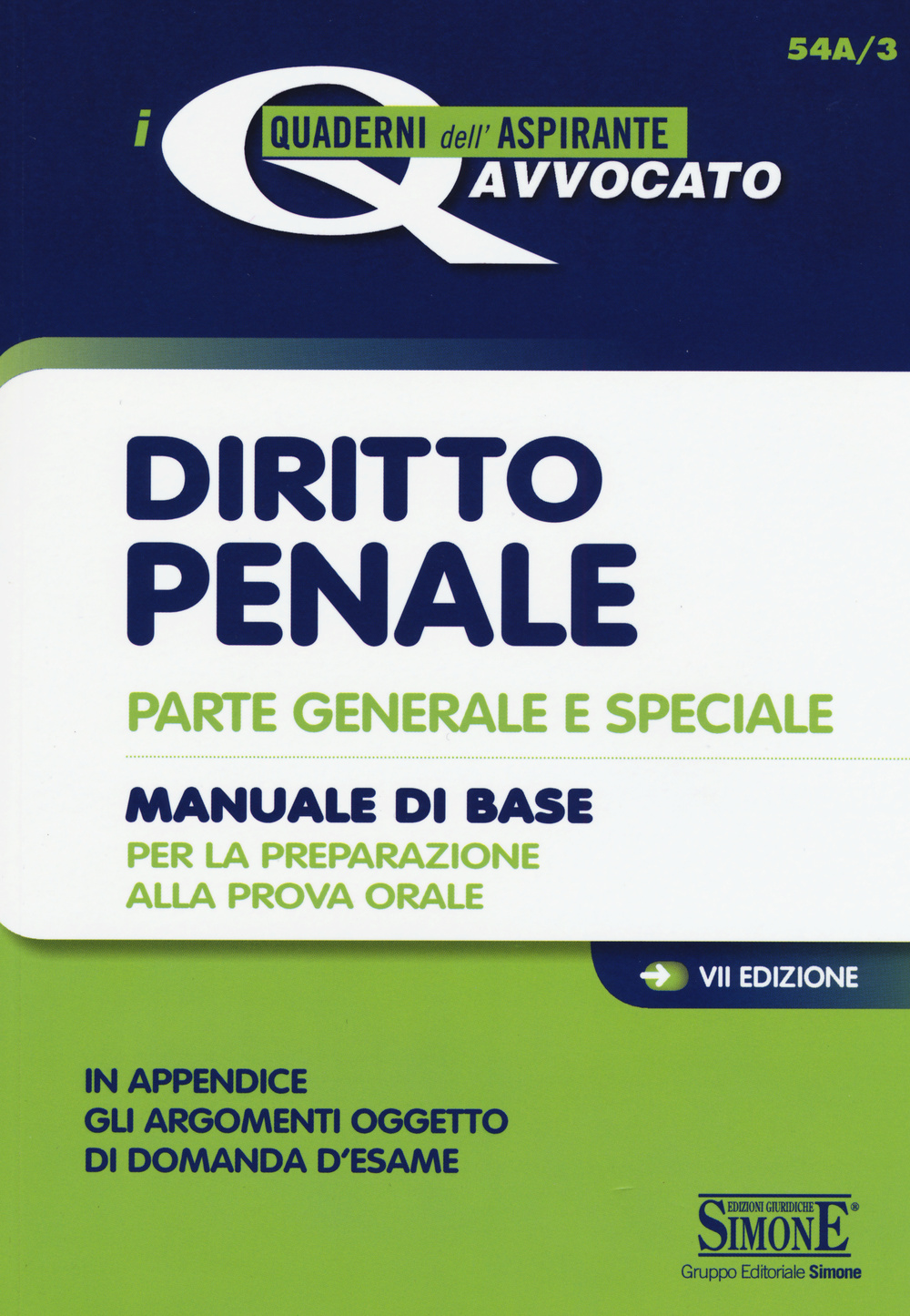 Diritto penale. Parte generale e speciale. Manuale di base per la preparazione alla prova orale