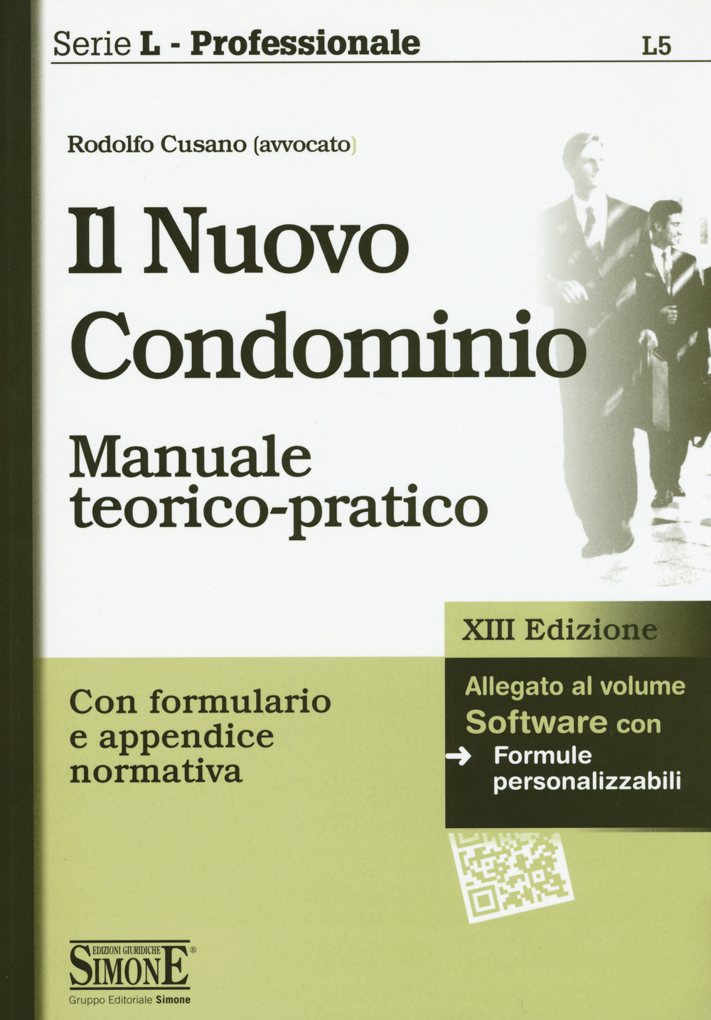 Il nuovo condominio. Manuale teorico-pratico