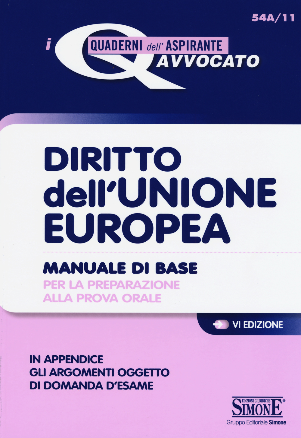 Diritto dell'Unione Europea. Manuale di base per la preparazione alla prova orale