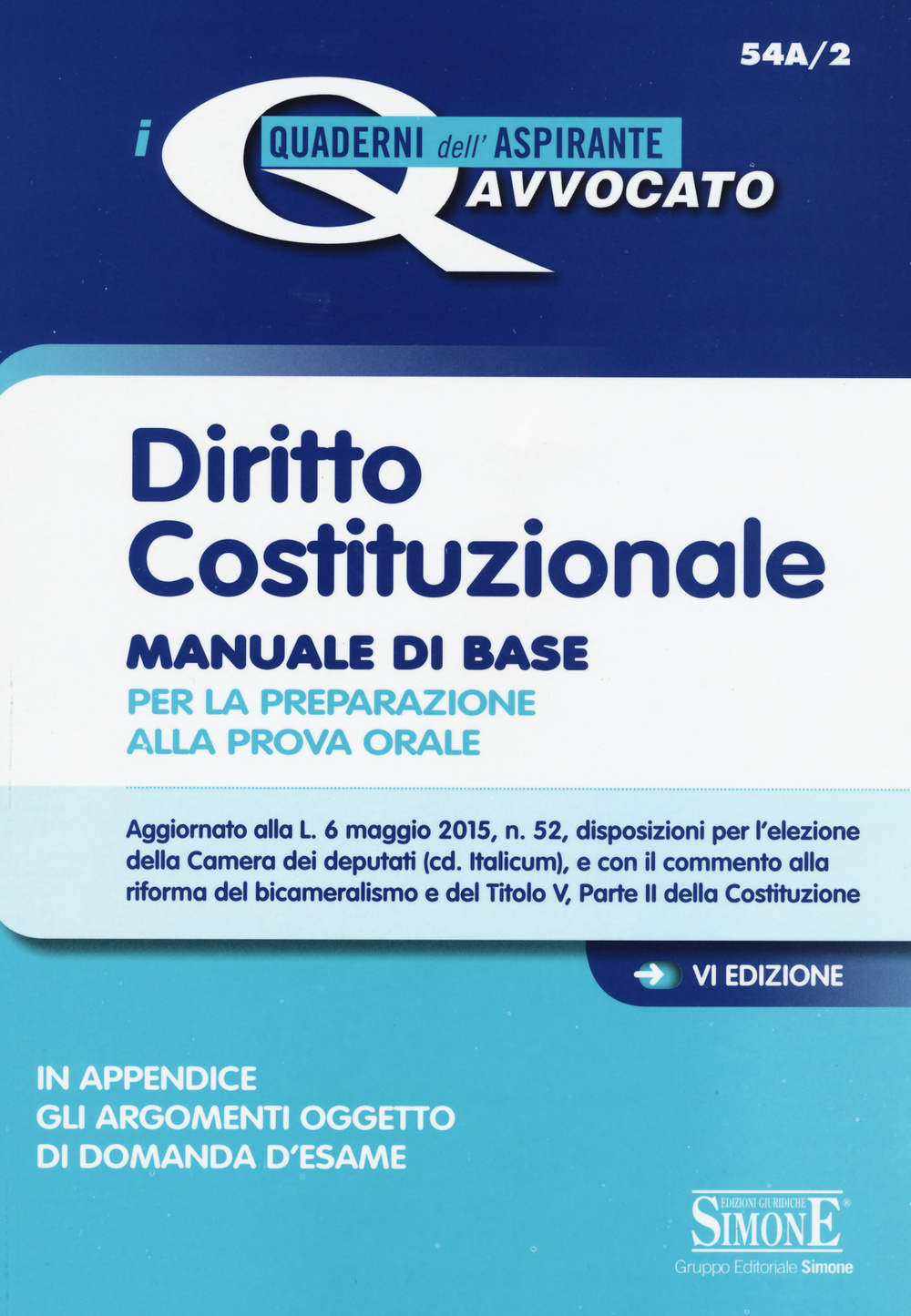 Diritto costituzionale. Manuale di base per la preparazione alla prova orale