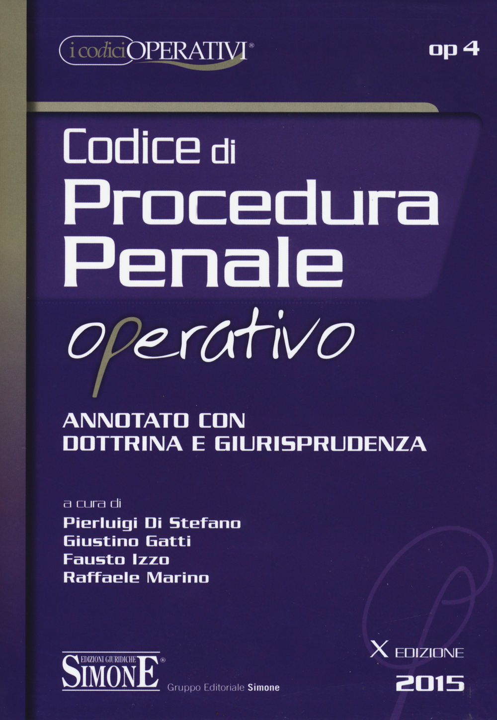 Codice di procedura penale operativo annotato con dottrina e giurisprudenza