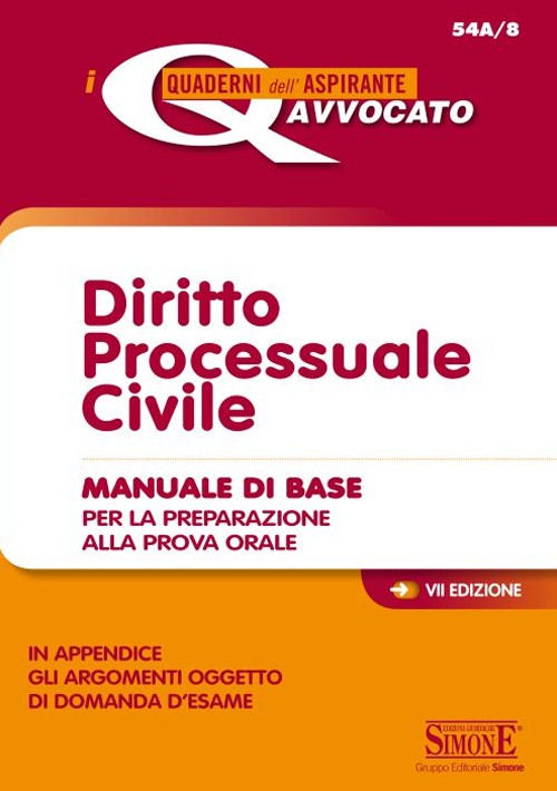 Diritto processuale civile. Manuale di base per la preparazione alla prova orale
