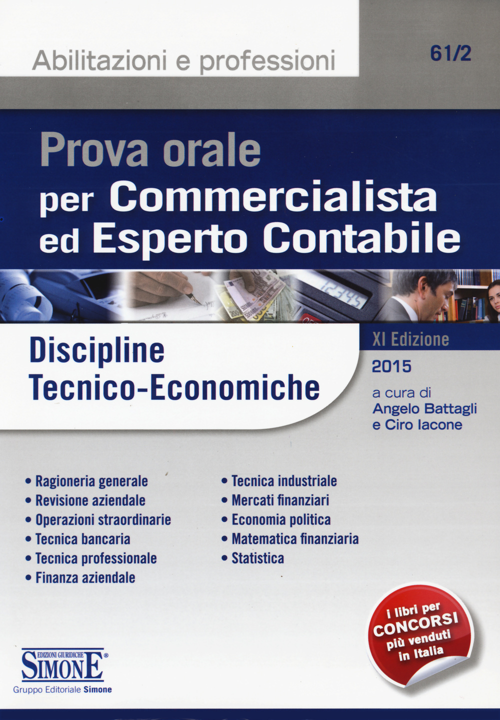 Prova orale per commercialista ed esperto contabile. Discipline tecnico-economiche