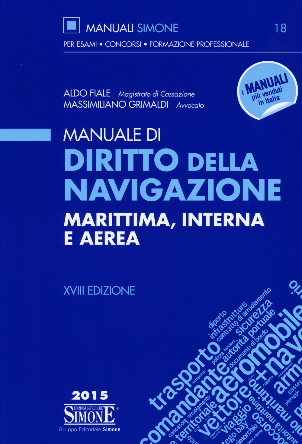 Manuale di diritto della navigazione marittima, interna e aerea