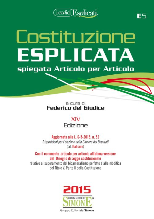 Costituzione esplicata. Spiegata articolo per articolo