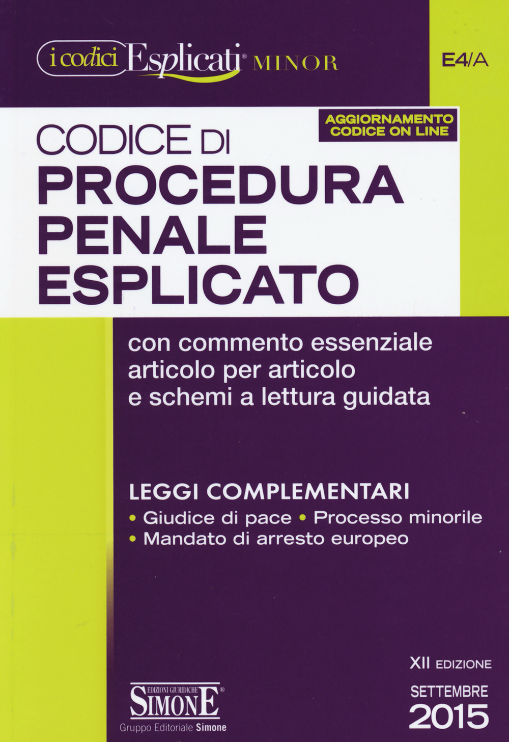Codice di procedura penale esplicato. Ediz. minore