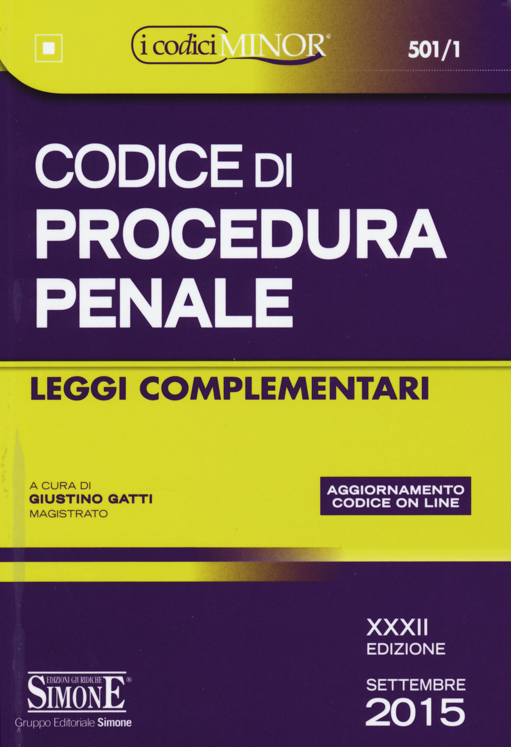 Codice di procedura penale. Leggi complementari. Ediz. minor