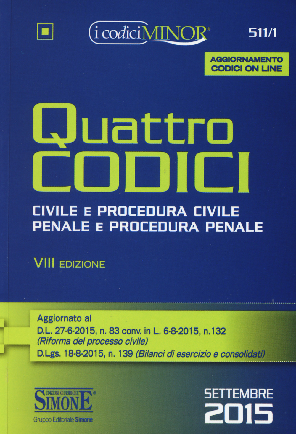 Quattro codici. Ediz. minor