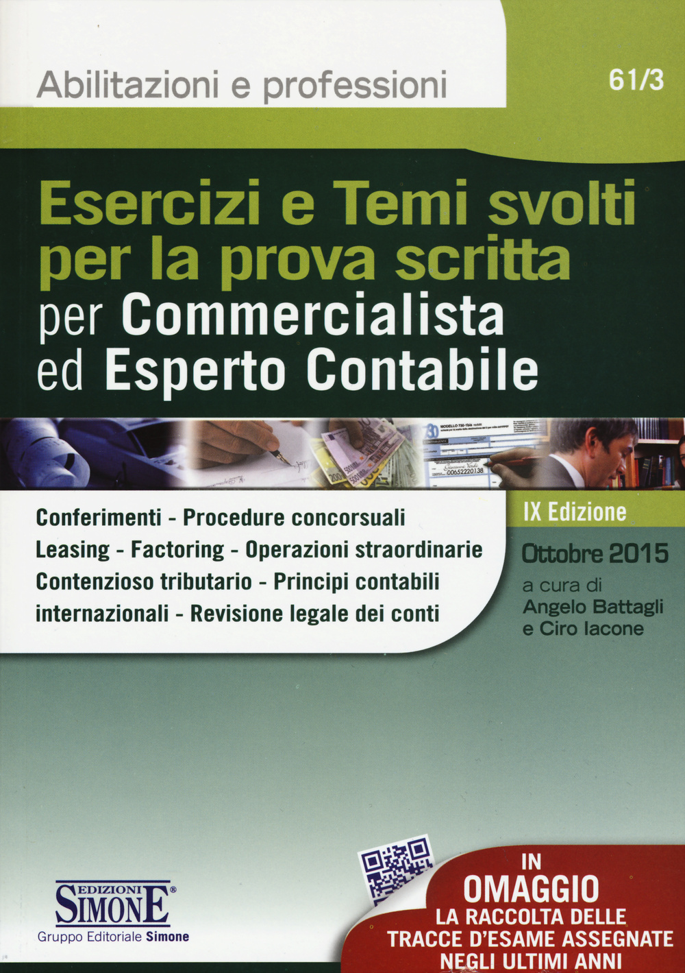 Esercizi e temi svolti per la prova scritta per commercialista ed esperto contabile