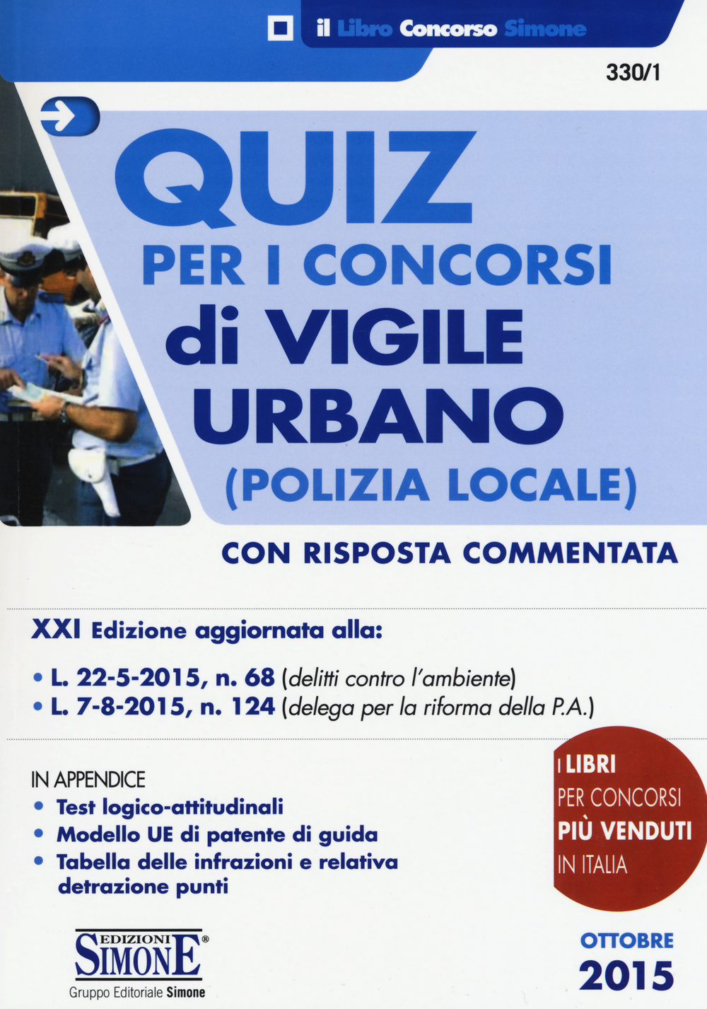 Quiz per i concorsi di vigile urbano (polizia locale). Con risposta commentata
