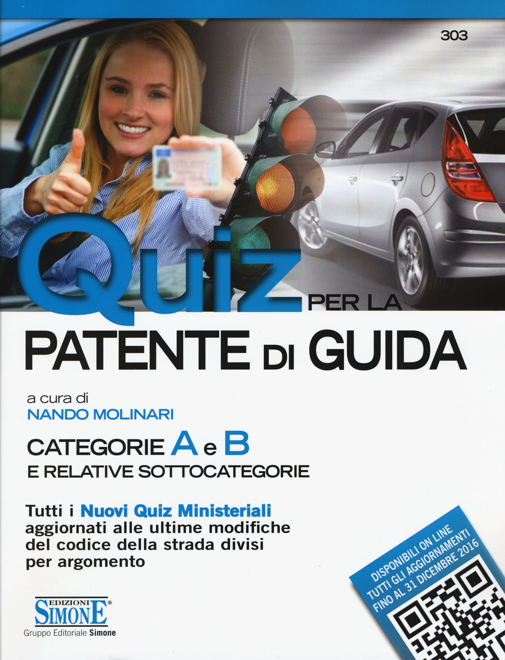 Quiz per la patente di guida. Categorie A e B e relative sottocategorie