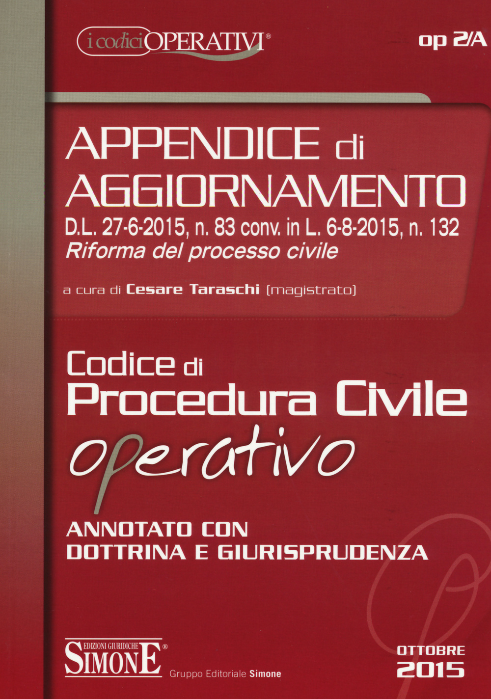 Codice di procedura civile operativo. Annotato con dottrina e giurisprudenza. Appendice di aggiornamento