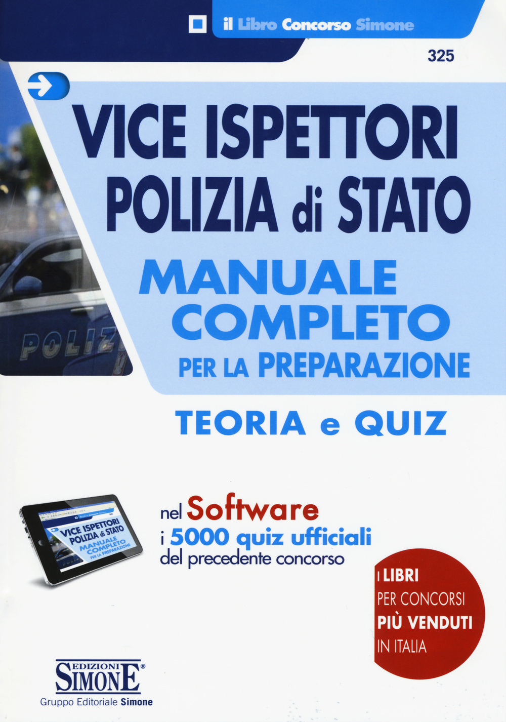 Vice ispettori polizia di Stato. Manuale completo per la preparazione. teoria e quiz