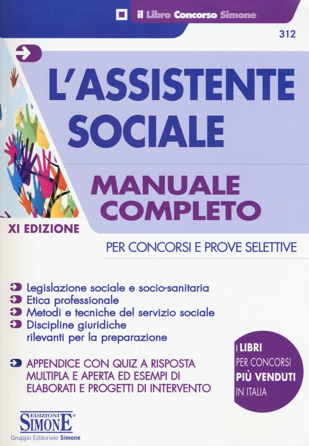 L'assistente sociale. Per concorsi e prove selettive. Manuale completo per la preparazione