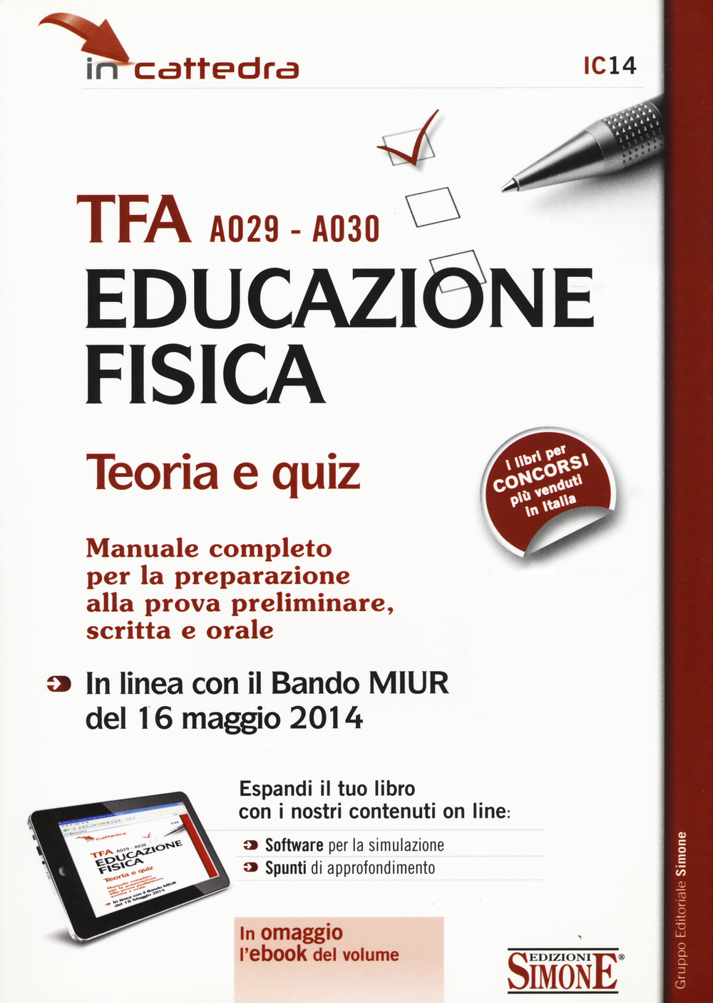 TFA A029-A030 educazione fisica. Teoria e quiz. Manuale completo per la preparazione alla prova preliminare, scritta e orale