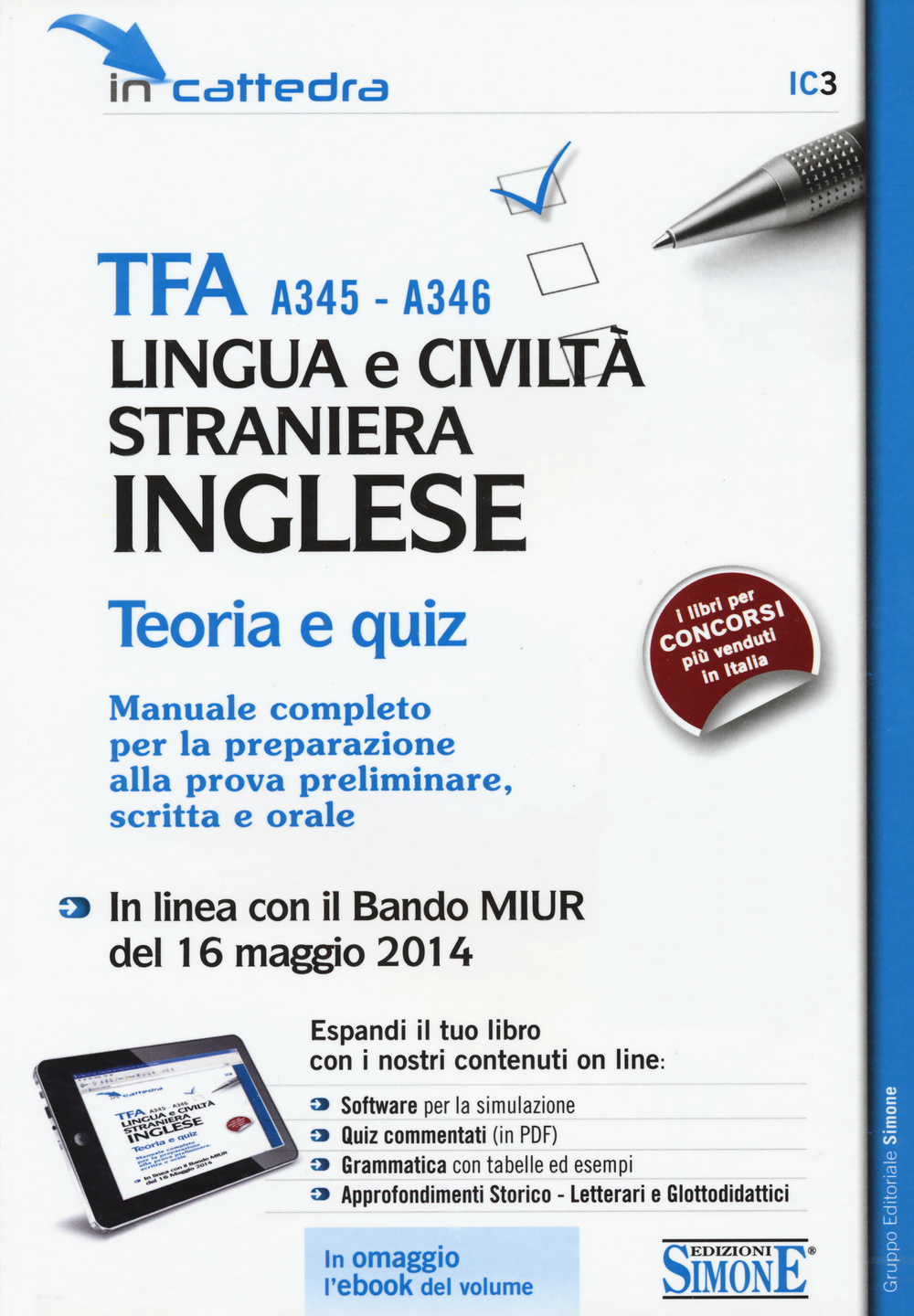TFA A345-A346 lingua e civiltà straniera. Inglese. Teoria e quiz. Manuale completo per la preparazione alla prova preliminare..