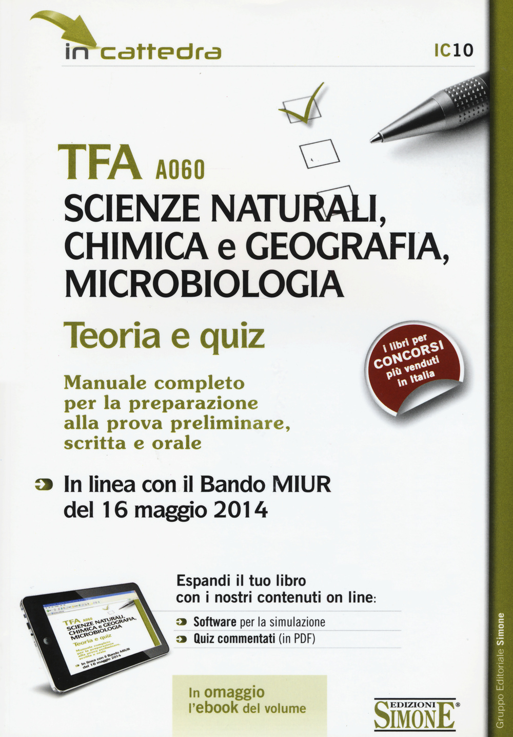 TFA A060 scienze naturali, chimica e geografia, microbiologia. Teoria e quiz. Manuale completo per la preparazione..