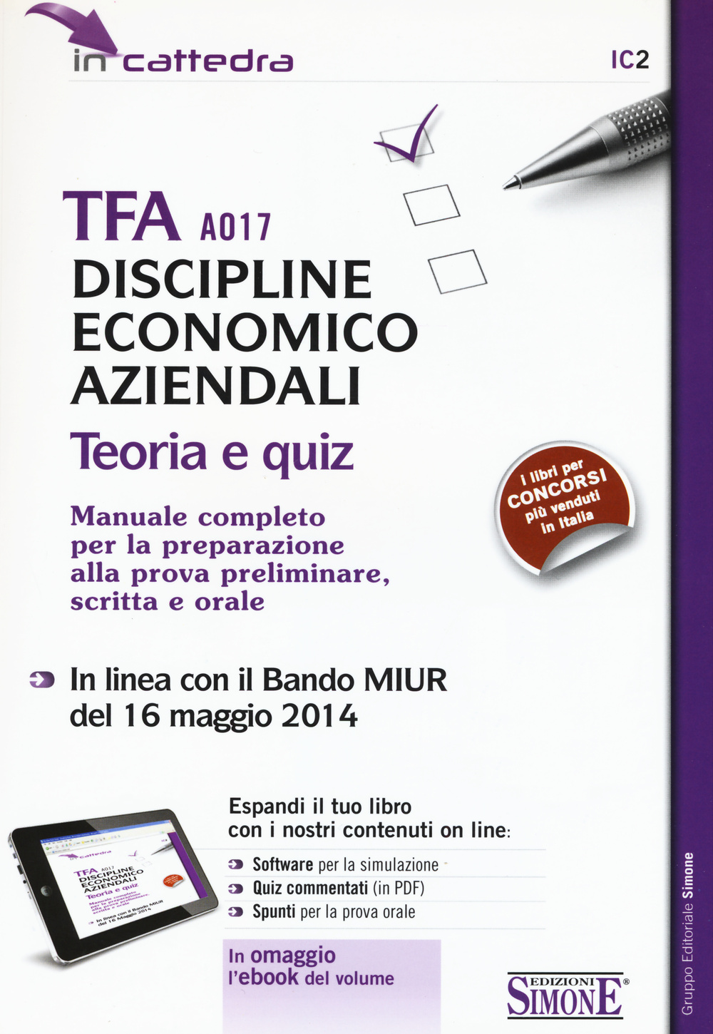 TFA A017 discipline economico aziendali. Teoria e quiz. Manuale completo per la preparazione alla prova preliminare, scritta e orale