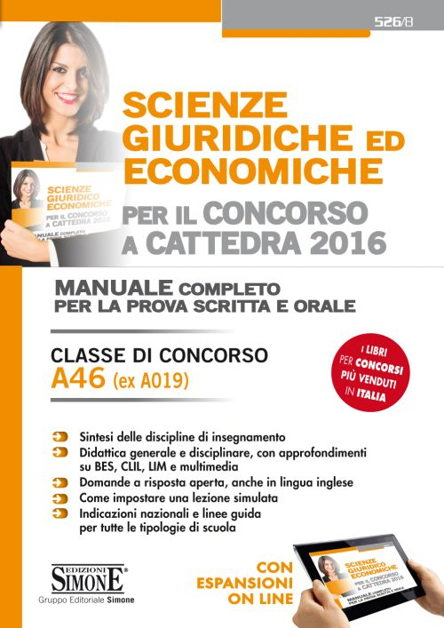 Scienze giuridiche ed economiche per il concorso a cattedra. Classe di concorso A46 (ex A019). Manuale completo per la prova scritta e orale