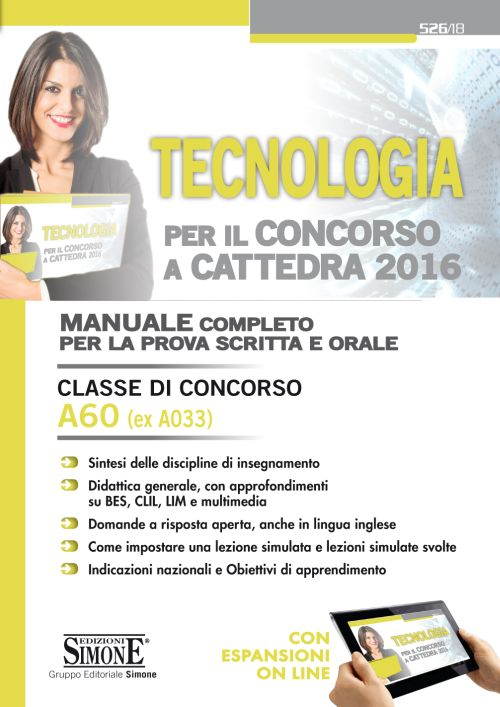 Tecnologia per il concorso a cattedra. Classe di concorso A60 (ex A033). Manuale completo per la prova scritta e orale
