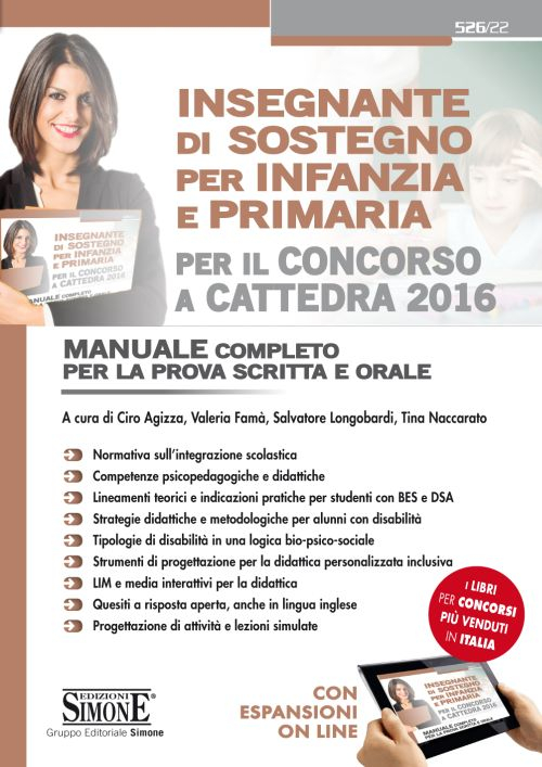 Insegnante di sostegno per infanzia e primaria. Per il concorso a cattedra 2016. Manuale completo per la prova scritta e orale