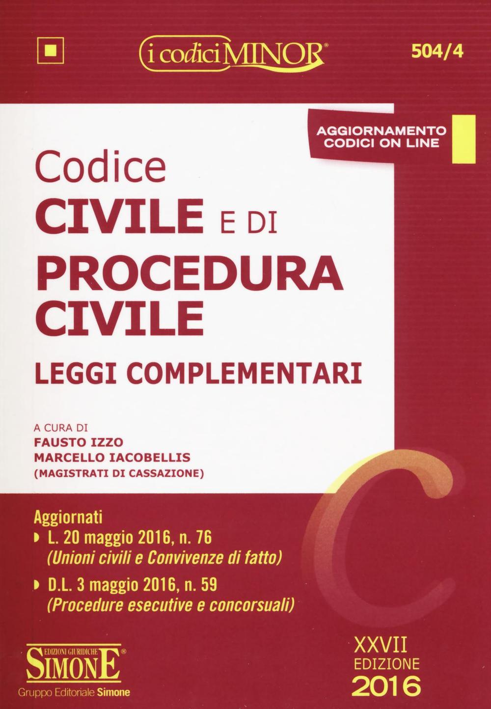 Codice civile e di procedura civile. Leggi complementari