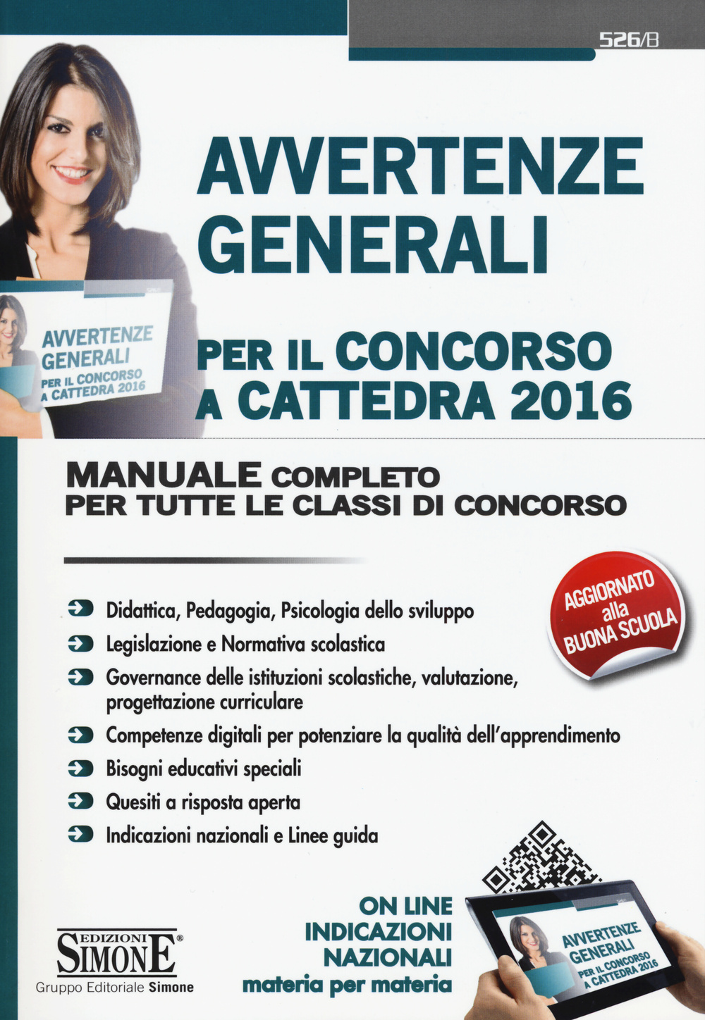 Avvertenze generali per il concorso a cattedra 2016. Manuale completo per tutte le classi di concorso