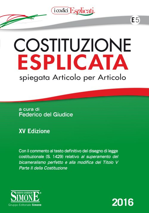 Costituzione esplicata. Spiegata articolo per articolo