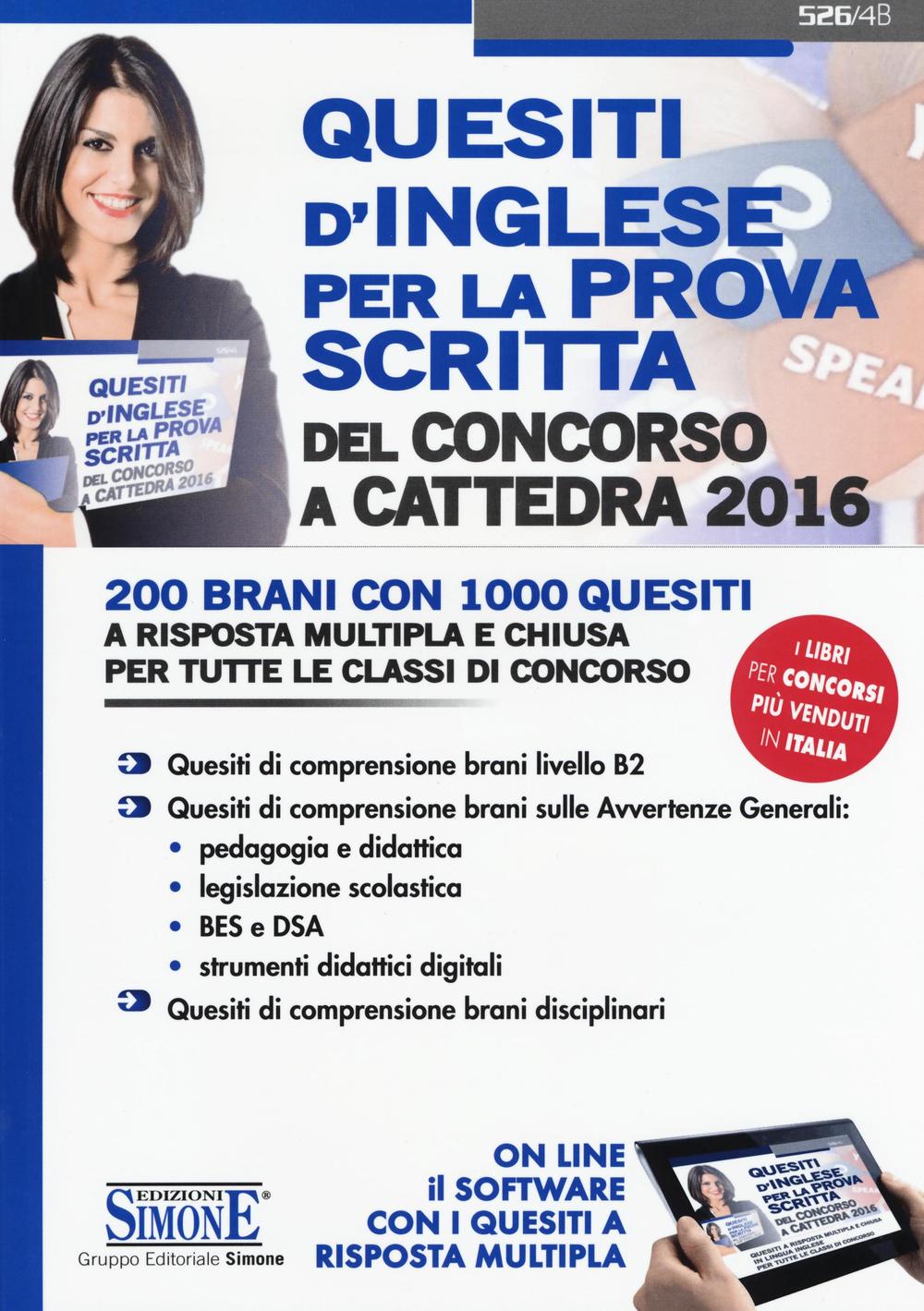 Quesiti d'inglese per la prova scritta del concorso a cattedra 2016. 200 brani con 1000 quesiti a risposta multipla e chiusa..