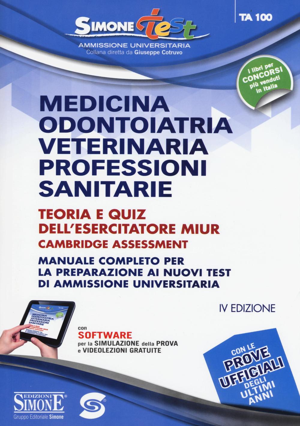 Medicina, odontoiatria, veterinaria, professioni sanitarie. Teoria e quiz dell'esercitatore MIUR Cambridge Assessment online