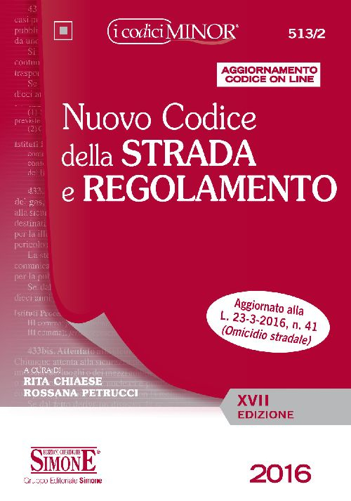 Nuovo codice della strada e regolamento. Ediz. minor
