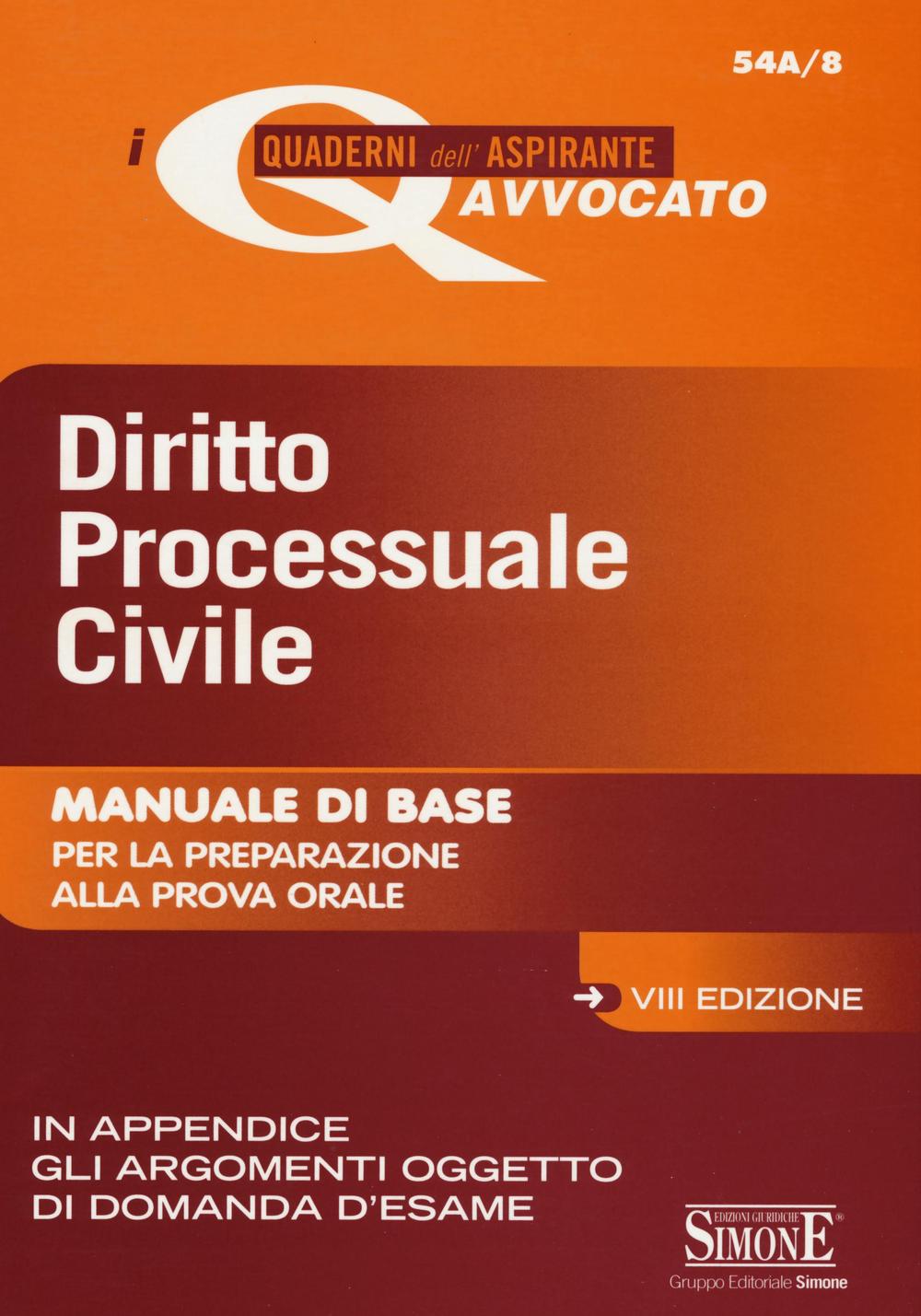 Diritto processuale civile. Manuale di base per la preparazione alla prova orale