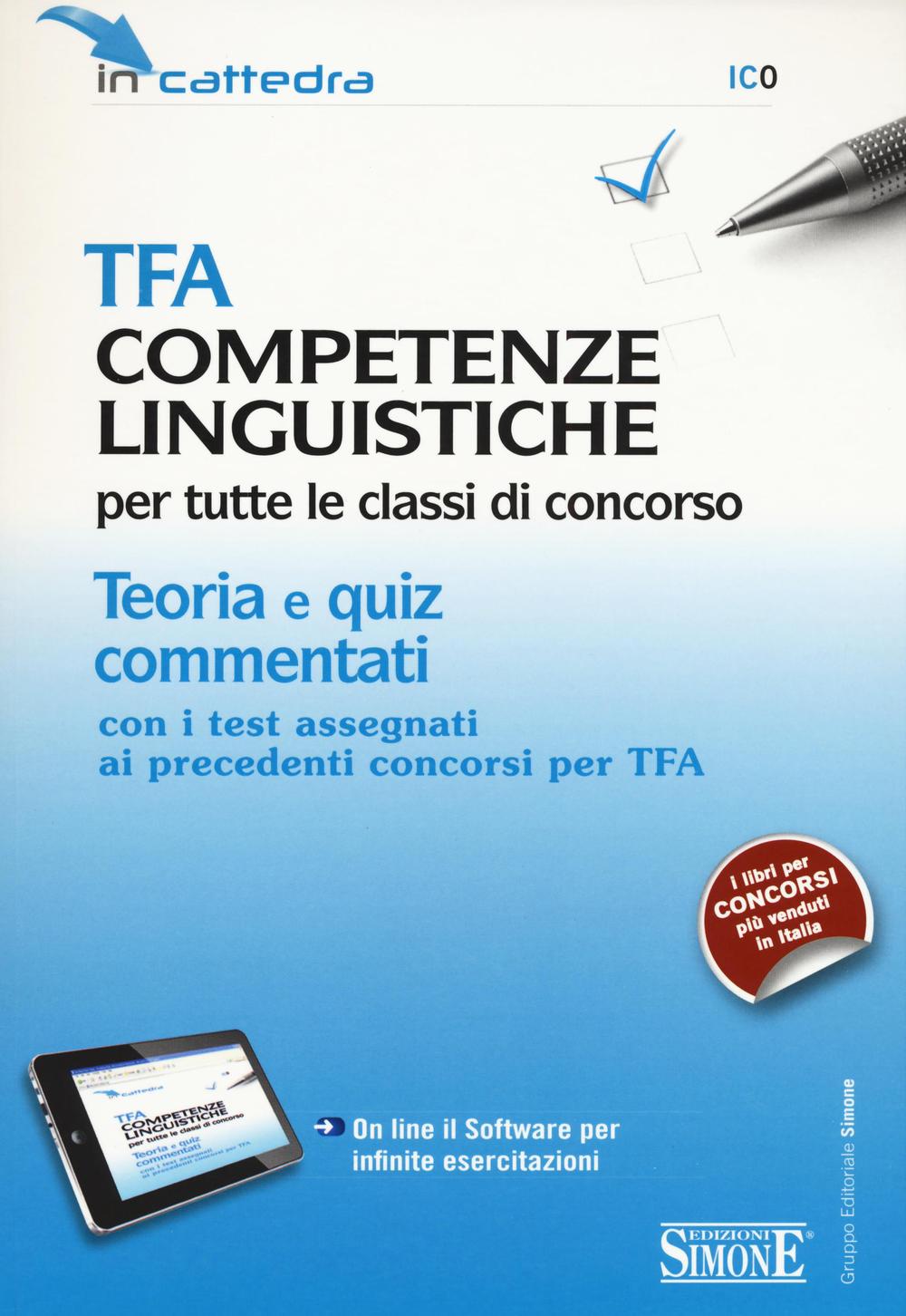 TFA competenze linguistiche per tutte le classi di concorso. Teoria e quiz commentati