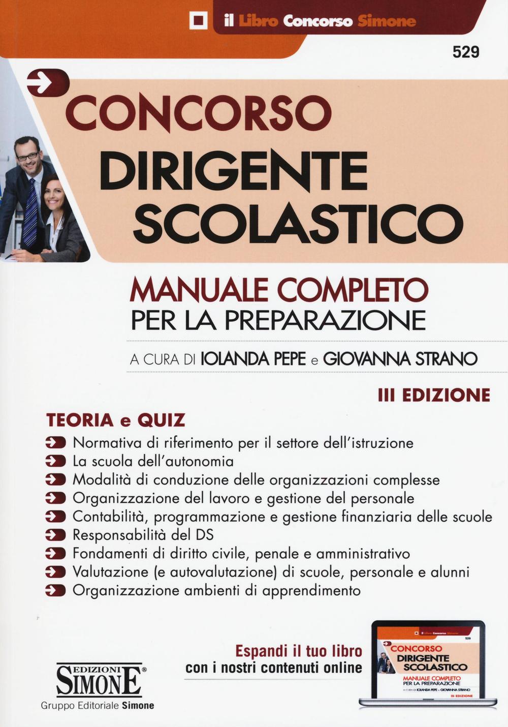 Concorso dirigente scolastico. Manuale completo per la preparazione