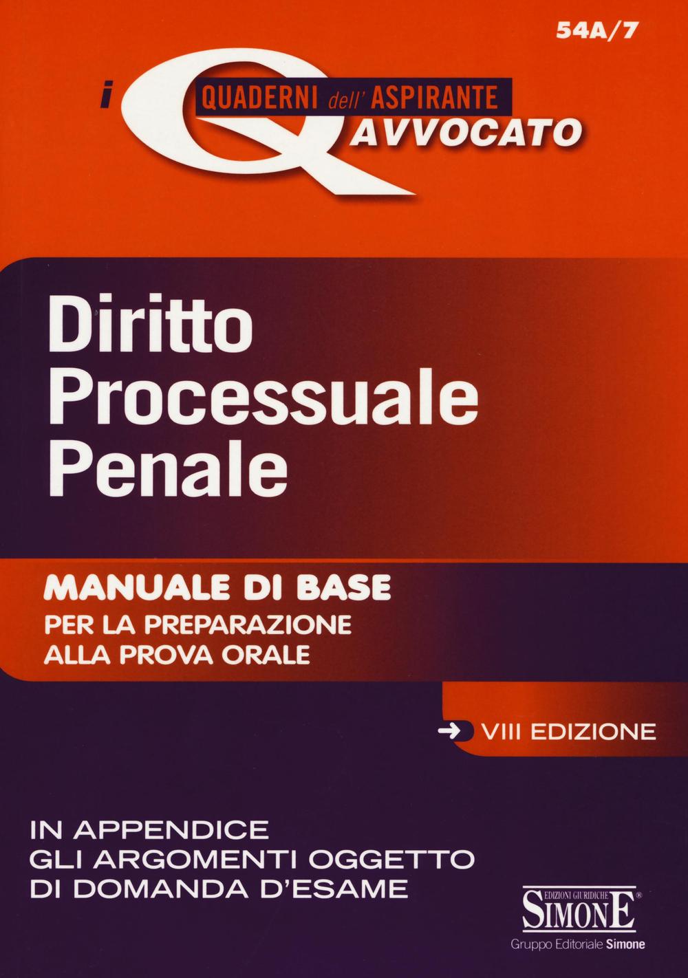 Diritto processuale penale. Manuale di base per la preparazione alla prova orale