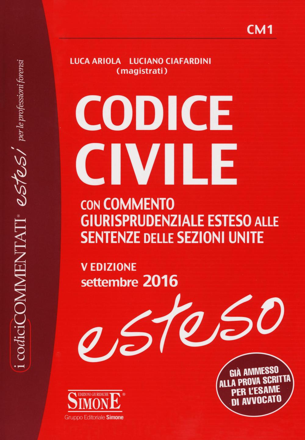 Codice civile. Con commento giurisprudenziale esteso alle sentenze delle sezioni unite
