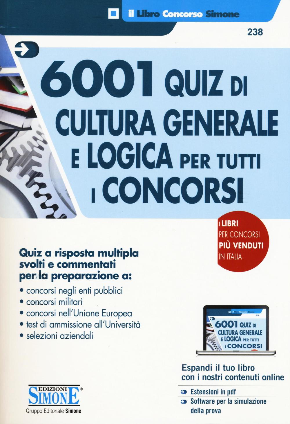 6001 quiz di cultura generale e logica per tutti i concorsi