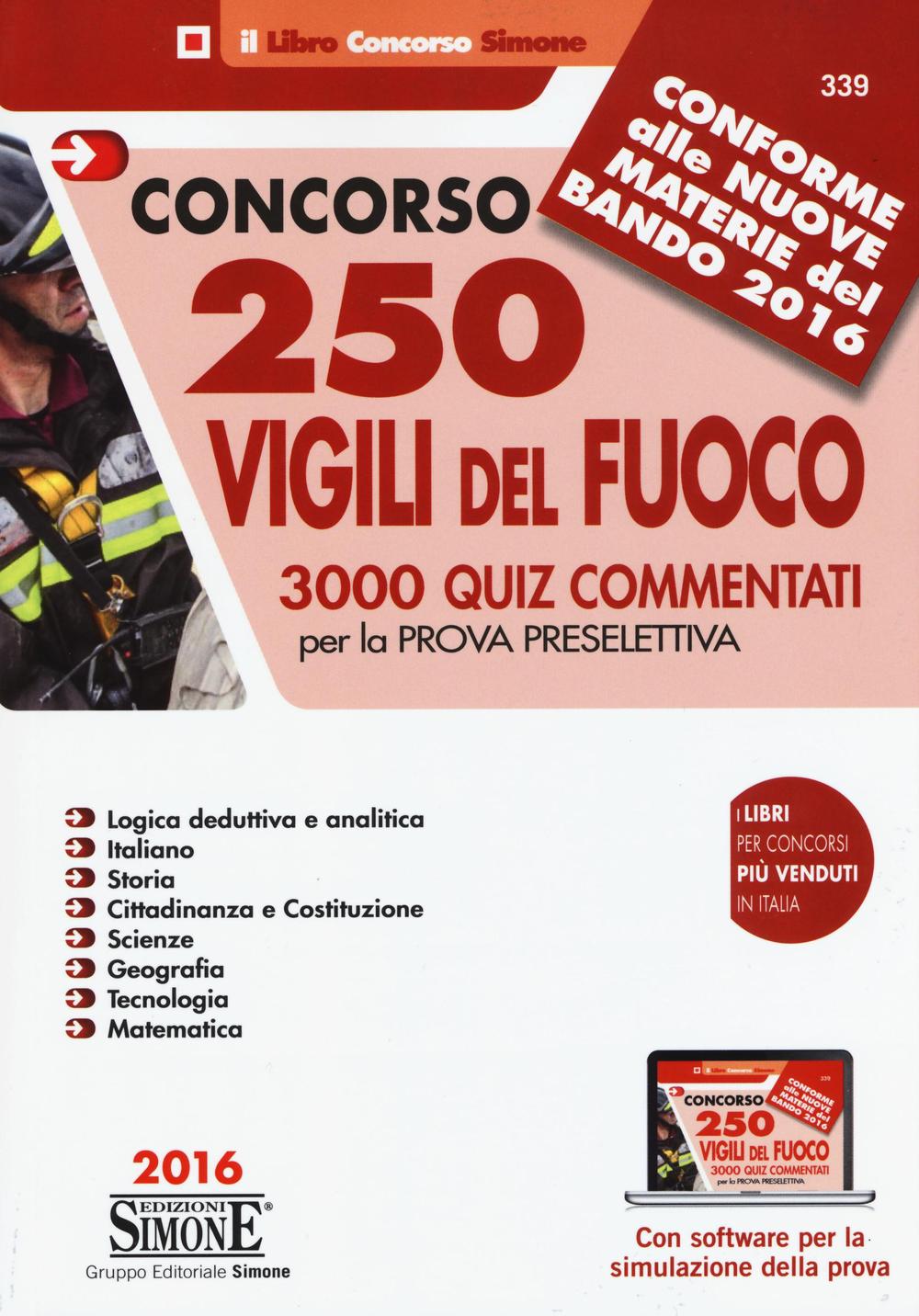 Concorso 250 Vigili del fuoco. 3000 Quiz commentati per la prova preselettiva