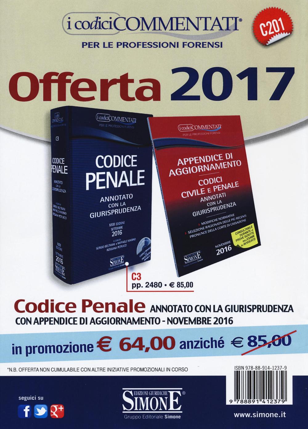 Codice penale. Annotato con la giurisprudenza-Appendice di aggiornamento ai codici civile e penale
