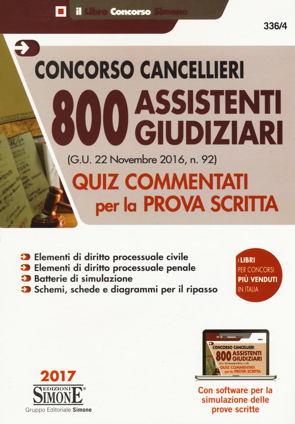Concorso cancellieri. 800 assistenti giudiziari. Quiz commentati per la prova scritta