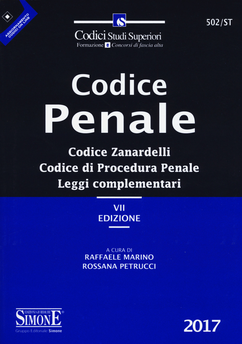 Codice penale. Codice Zanardelli. Codice di procedura penale. Leggi complementari