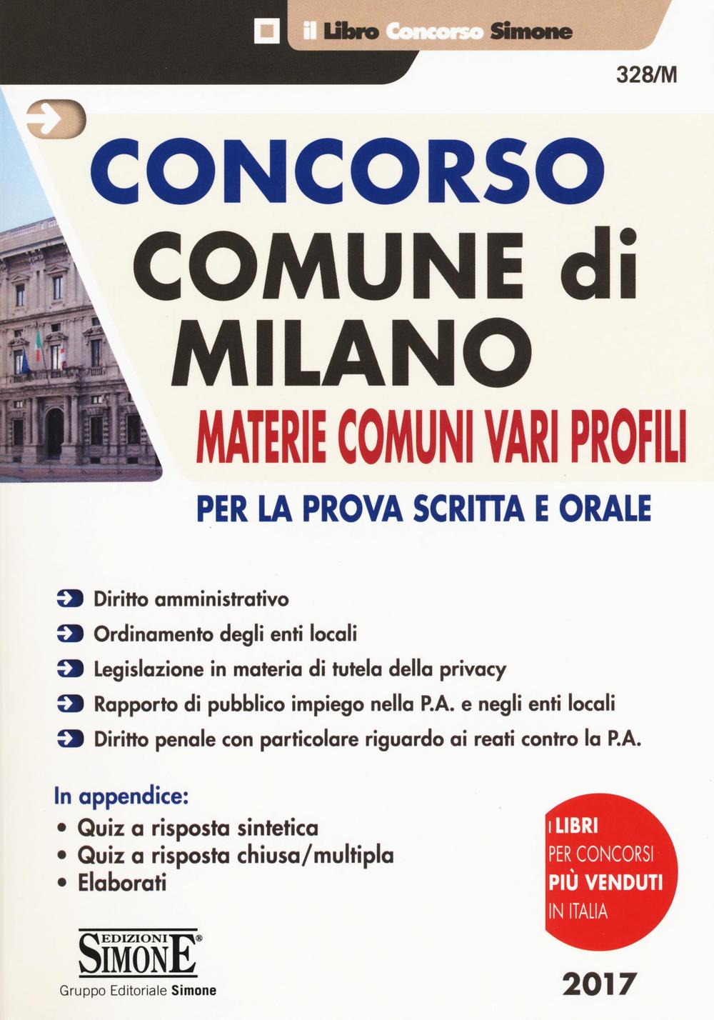 Concorso Comune di Milano. Materie comuni vari profili. Per la prova scritta e orale